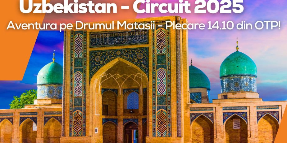 Circuit Uzbekistan -Aventura pe Drumul Matasii!